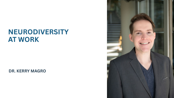 Neurodiversity in the Workplace Speaker with Dr. Kerry Magro